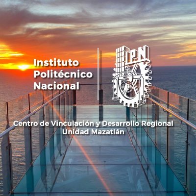 El Instituto Politécnico Nacional a través  del Centro de Vinculación y Desarrollo Regional Unidad Mazatlán, pone 