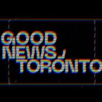 Good News, Toronto! (@goodnewscomedy) 's Twitter Profile Photo Good News, Toronto! (@goodnewscomedy) 's Twitter Profile Photo