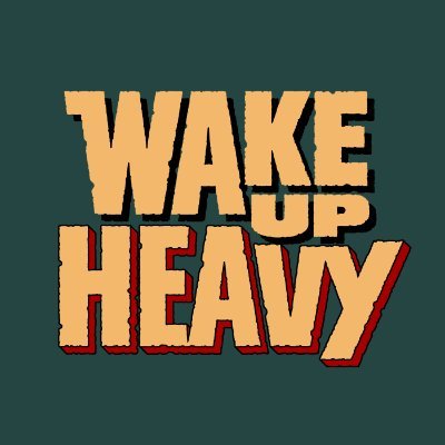 wakeupheavy Profile Picture