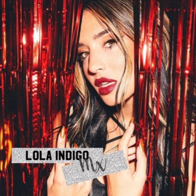 🐲 Lola Indigo México 🇲🇽 (@LolaIndigoMx) / X