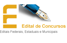 Editais de concursos federais, estaduais e municipais.