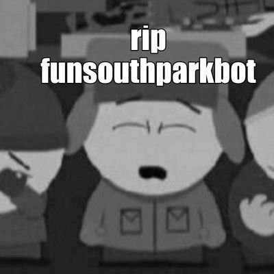 south park anything bot basically
Ran by @snowbloxian!
Dead here, but alive on Mastodon (i think that's it)