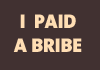 I PAID A BRIBE KENYA