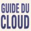 Le Guide du Cloud est votre nouveau site d'information sur tout ce qui concerne le Cloud Computing, les thématiques associées et les solutions actuelles.