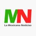 La Mexicana Noticias (@mexicananews) Twitter profile photo La Mexicana Noticias (@mexicananews) Twitter profile photo