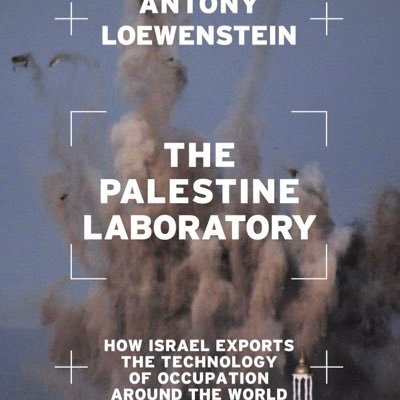 A book by investigative journalist, film maker and author @antloewenstein on how Israel exports the technology of occupation around the world. Out May 2023.