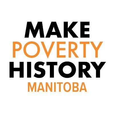 Make Poverty History Manitoba is a coalition of organizations and individuals committed to changing public policy to achieve a Manitoba without poverty.