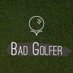 Bad Golfer Thoughts (@BadGolferAZ) Twitter profile photo
