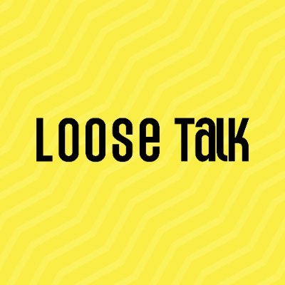 Loose Talk Profile