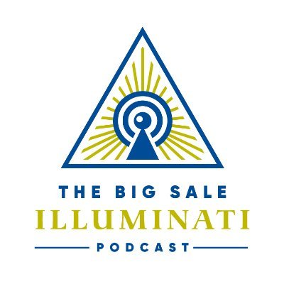The Big Sale Illuminati Podcast