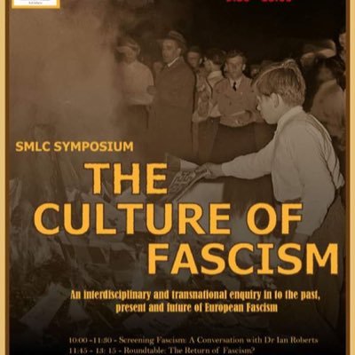 Twitter account for the SMLC symposium the ‘Culture of Fascism’ at the University of Warwick, organised by Molly Harrabin and Kerry Gibbons