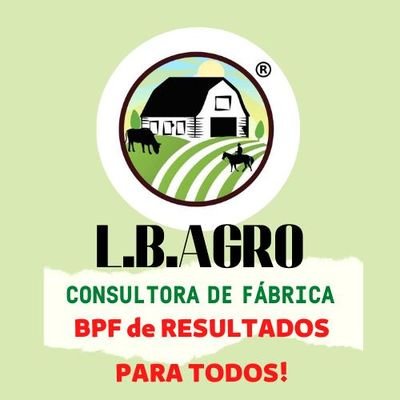 🐂🐓L.B.AGRO CONSULTORA DE FÁBRICA🐖🐄
🎯REGISTRO/SIPEAGRO FÁBRICA DE NUTRIÇÃO ANIMAL.
Clientes🇺🇾🇧🇷🇦🇷🇧🇴🇵🇪
✨BPF MOTIVADA PARA TODOS✨