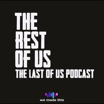 A podcast dedicated to HBO’s #TheLastOfUs, hosted by @brooker411. Part of @we_madethis.