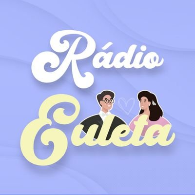 Rádio Euleta| 📻💄