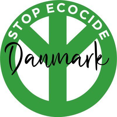 Dansk afdeling af den globale kampagne for at få #ecocide - bevidst og omfattende ødelæggelse af naturen - anerkendt som en international forbrydelse.