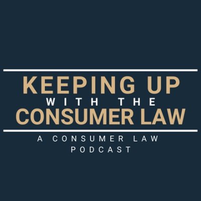 Keeping Up with the Consumer Law