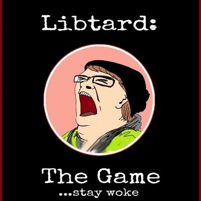 Libtard the Game is a fun way to show our collective annoyance at the woke left's attempts to control by shaming everyone. Plus, it's a super fun card game!!!