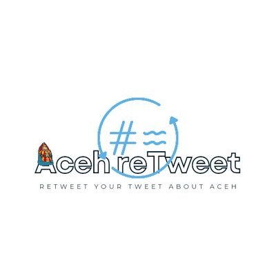 ReTweet Your Tweet About Aceh #AcehReTweet