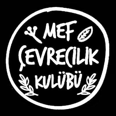 Mef Üniversitesi Genç Tema Topluluğu 🍀🍀Mef Çevrecilik Kulübü Resmî Hesabı 🌿🌿 Umut Yeşertiyoruz 🌳🌳