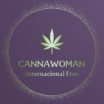 CannaWoman.International.Free.💚♀️🌍✊