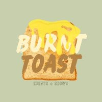 Burnt Toast Presents(@BurntToast_xo) 's Twitter Profileg