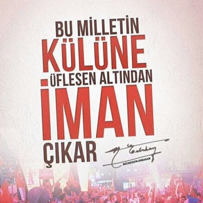 “Fırtınalara yön veren kelebeklerin kanat çırpışıdır.”  Prof. Dr. Necmettin Erbakan