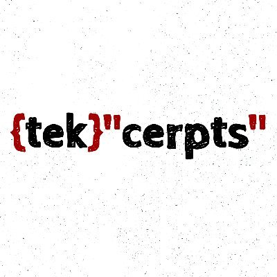 @tekcerpts