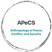 APeCS - Anthropology of Peace, Conflict & Security(@Anthro_Security) 's Twitter Profile Photo