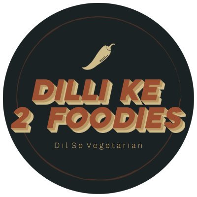 Dilli Ke 2 Foodie