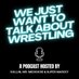 We Just Want To Talk About Wrestling (@wjwttaw) Twitter profile photo