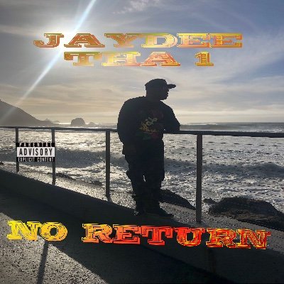 NEW E.P NO RETURN OUT NOW  HIT THE LINK    #Follownow IG:THA1JAYDEE