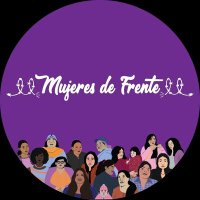 Mujeres de Frente (@mujeresdfrente) 's Twitter Profile Photo Mujeres de Frente (@mujeresdfrente) 's Twitter Profile Photo
