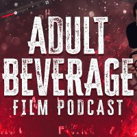 Adult Beverage Film Podcast(@adult_beverage) 's Twitter Profile Photo