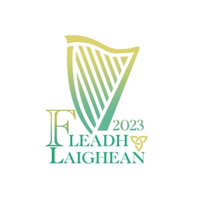 Leinster Fleadh, 3rd-9th July 2023, TUDublin, Grangegorman