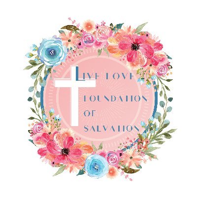 The mission of Live Love Foundation of Salvation is to bring glory to God through the redemption of souls and good to His children.  #84-1941054