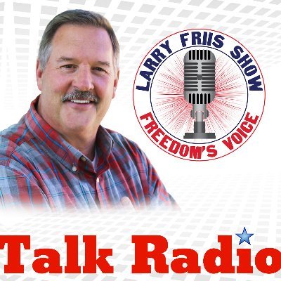 Larry Friis Show - Freedom's Voice on Red State Talk Radio, Sat. 7 am ET. Professional Speaker - TV/Radio guest | #ROKU #TuneIn| #MAGA #Conservative