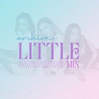 Archive Little Mix(@archivelm) 's Twitter Profile Photo