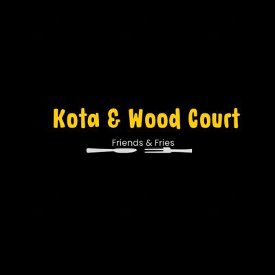 Kota & Wood Court is a local fast food outlet.🍟🍔(Friends & Fries). The court where you will be a judge, but for food.