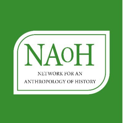 EASA Network for an Anthropology of History (NAoH). Research community for anthropological perspectives on history, history making, & historicities