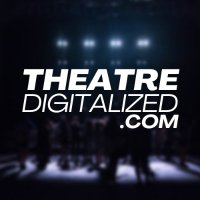TheatreDigitalized.com(@theatredigi) 's Twitter Profile Photo