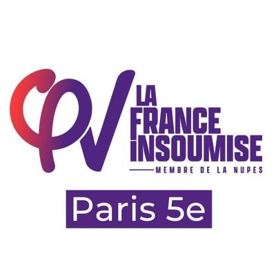 Compte des groupes d'action de la @franceinsoumise dans le 5e arrondissement de Paris #UnionPopulaire
