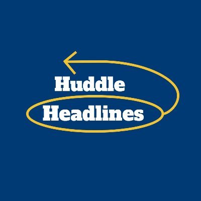 Huddle Headlines