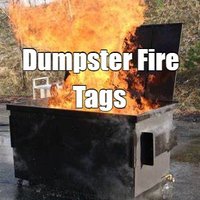 Dumpster Fire Tags(@DumpsterTags) 's Twitter Profile Photo Dumpster Fire Tags(@DumpsterTags) 's Twitter Profile Photo