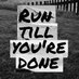 RunTillYoureDone (@Runyouredone) Twitter profile photo