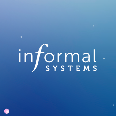 Informal Systems 🌱