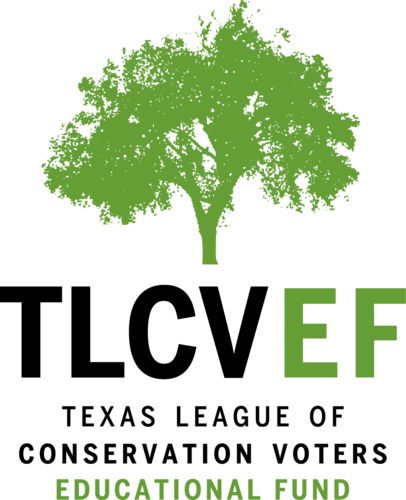 TLCV-EF is a 501(c)(3) org. that educates Texans on issues of clean air, clean water, renewable energy and the protection of parks, and opens spaces.