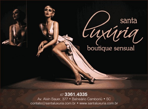 Santa Luxúria Lingerie Boutique, lingeries básicas e luxo, com muito glamour e discrição. Estamos te esperando!