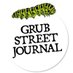 Grub Street Journal (@grubstreetjourn) Twitter profile photo Grub Street Journal (@grubstreetjourn) Twitter profile photo