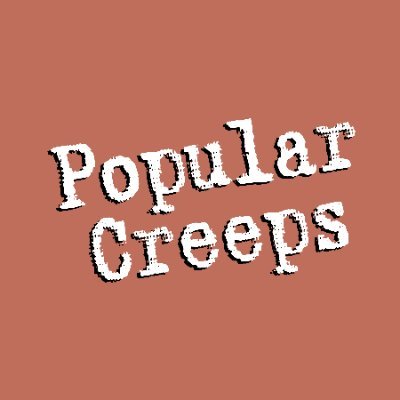 Popular Creeps