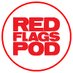 The Red Flags Pod (@TheRedFlags_Pod) Twitter profile photo